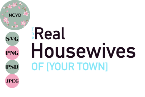 Download SVG Personalized Custom Real Housewives - House Collection