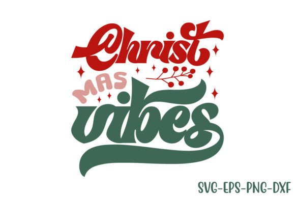 Download Retro Christmas Vibes Svg Design - Christmas vibes svg Collection