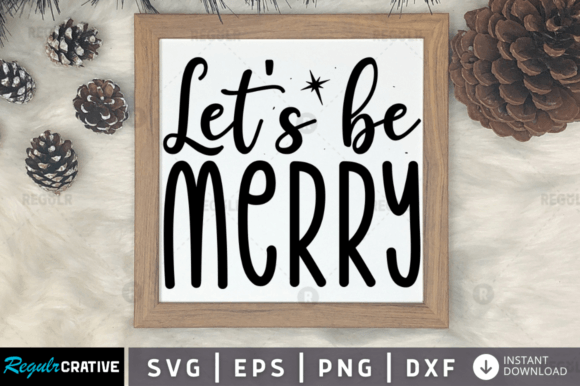 Download FREE  Let's Be Merry Svg Design - Premium Resources
